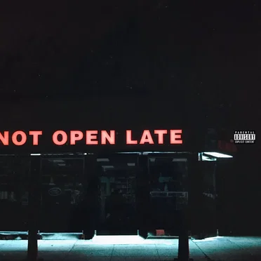 Not Open Late by 24hrs - album cover