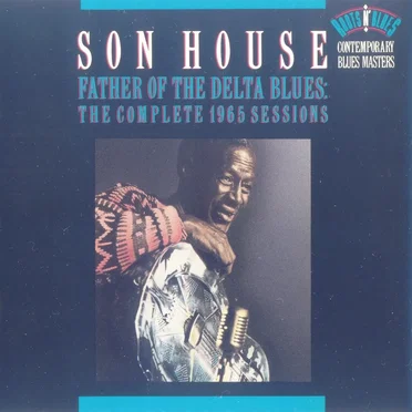 Father of the Delta Blues: The Complete 1965 Sessions