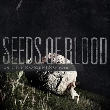 An Unpromising Path by Seeds of Blood - album cover