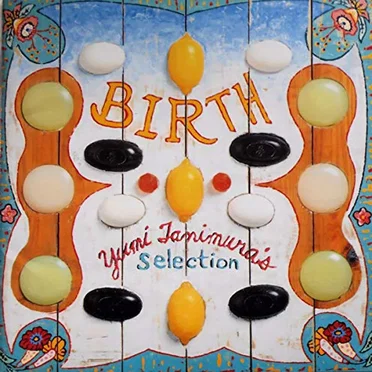 BIRTH -Yumi Tanimura's Selection- by Various Artists - album cover