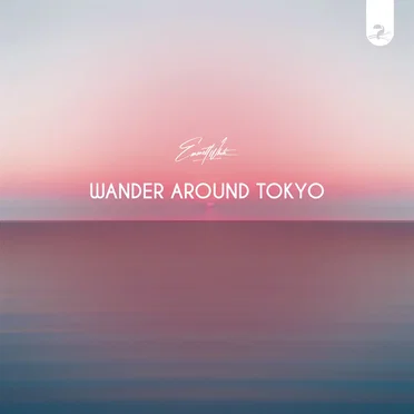 Wander Around Tokyo