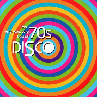 The Very, Very, Very Best of 70s Disco by Various Artists - album cover