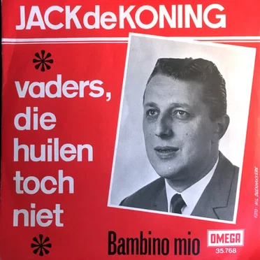 Vaders, die huilen toch niet by Jack de Koning - album cover