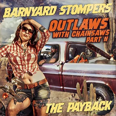 Outlaws With Chainsaws, Part II by Barnyard Stompers - album cover