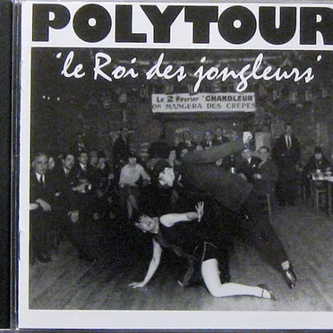 Le roi des jongleurs by Polytour - album cover