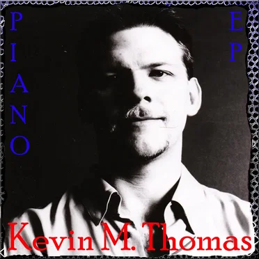 Piano EP (Live) by Kevin M. Thomas - album cover
