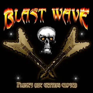 Flames Are Getting Closer by Blast Wave - album cover