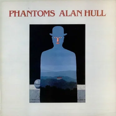 Phantoms by Alan Hull - album cover