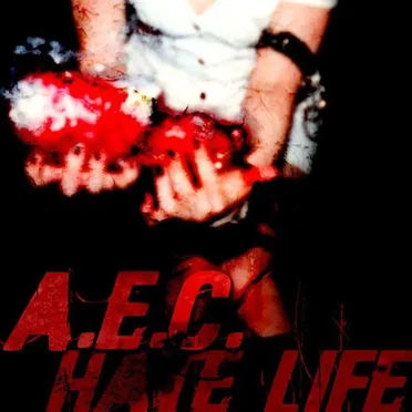 Hate Life by A.E.C. - album cover