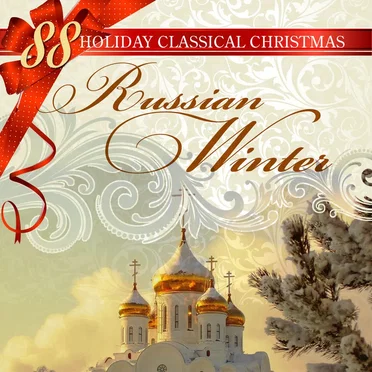 88 Holiday Classical Christmas: Russian Winter by Various Artists - album cover