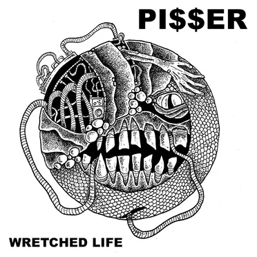 Wretched Life by Pi$$er - album cover