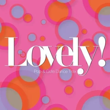 ラブリィ! Pop & Cute Dance Trax by Various Artists - album cover
