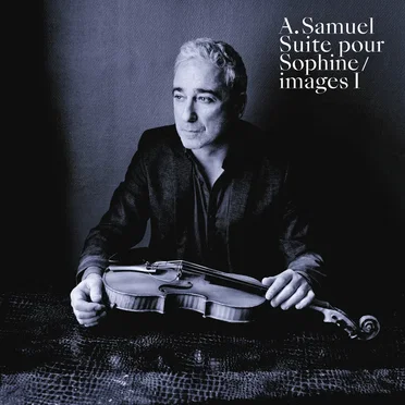 Suite pour Sophine / Image 1 by Arnaud Samuel - album cover