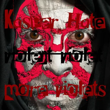Violent Violet - More Violets by Kasper Hate - album cover