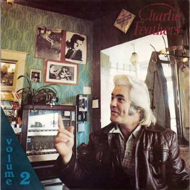 Charlie Feathers, Volume 2