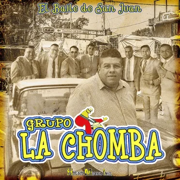 El baile de San Juan by Grupo La Chomba - album cover