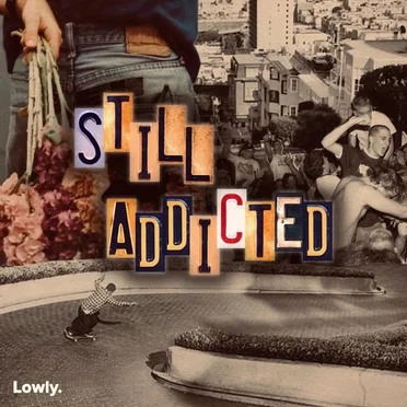 Still Addicted