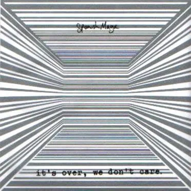 It's Over, We Don't Care by Various Artists - album cover