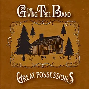 Great Possessions by The Giving Tree Band - album cover