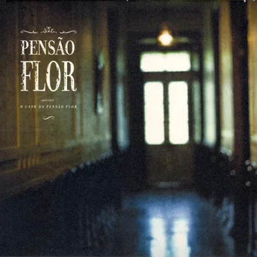 O Caso da Pensão Flor by Pensão Flor - album cover