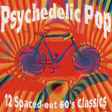 Psychedelic Pop - 12 Spaced-out 60's Classics by Various Artists - album cover