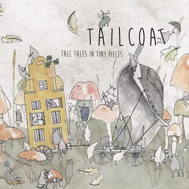 Tall Tales In Tiny Pieces by Tailcoat - album cover