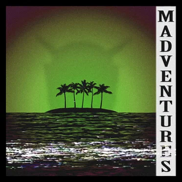 Madventures