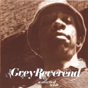 A Startled Wish by Grey Reverend - album cover