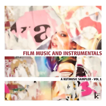 Film Music and Instrumentals: A Kutmusic Sampler, Vol. 1 by Various Artists - album cover