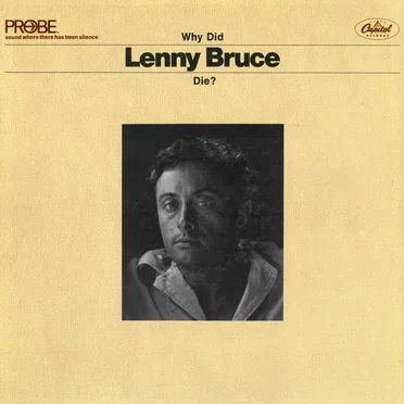 Why Did Lenny Bruce Die?