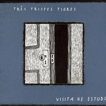 Visita de estudo by Três Tristes Tigres - album cover