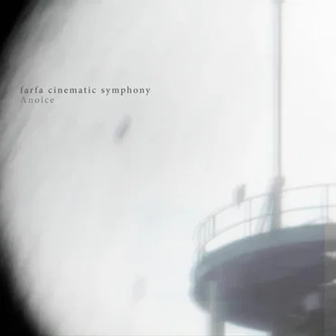 farfa cinematic symphony by Anoice - album cover