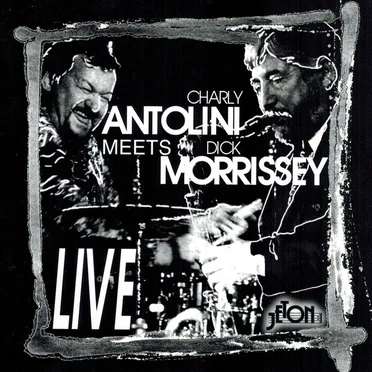 Charly Antolini Meets Dick Morissey