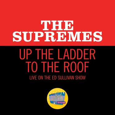 Up the Ladder to the Roof (live on the Ed Sullivan Show, February 15, 1970)