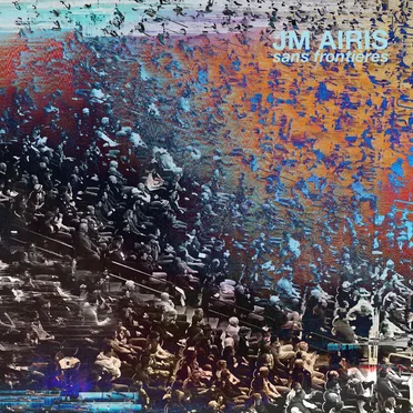 Sans Frontieres by Jm Airis - album cover