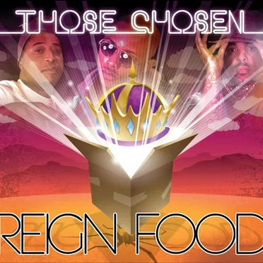 Reign Food by Those Chosen - album cover