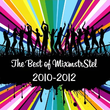 The Best of MixmstrStel: 2010–2012