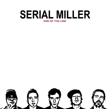 End of the Line by Serial Miller - album cover