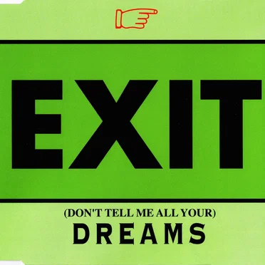 (Don't Tell Me All Your) Dreams by Exit - album cover
