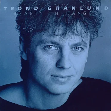 Hearts in Danger by Trond Granlund - album cover