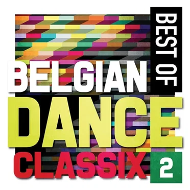 Best of Belgian Dance Classix 2 by Various Artists - album cover