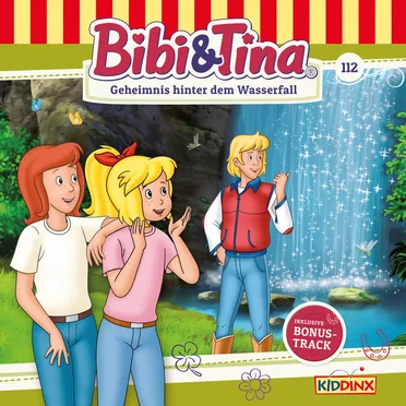 Bibi & Tina, Folge 112: Geheimnis hinter dem Wasserfall by Bibi & Tina - album cover