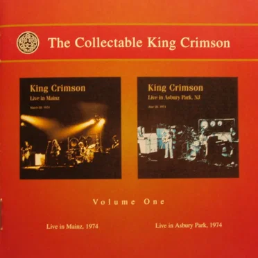 The Collectable King Crimson, Volume One: Live in Mainz, 1974 / Live in Asbury Park, 1974