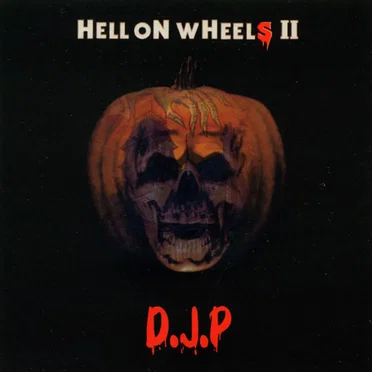 Hell on Wheels II by D.J.P - album cover