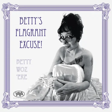 Betty's Flagrant Excuse