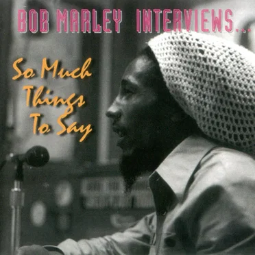 Interviews... (So Much Things to Say) by Bob Marley - album cover
