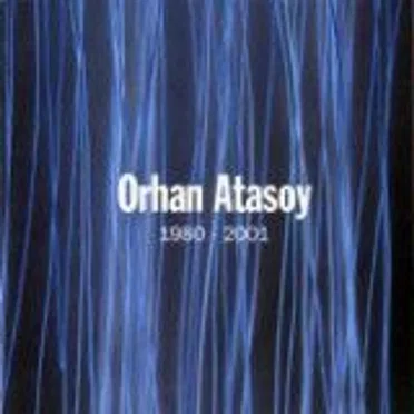 1980-2001 by Orhan Atasoy - album cover
