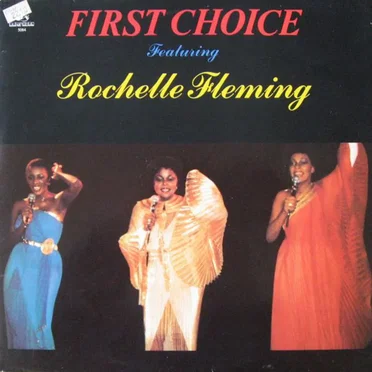First Choice Featuring Rochelle Fleming