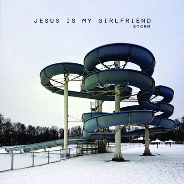 Storm by Jesus Is My Girlfriend - album cover