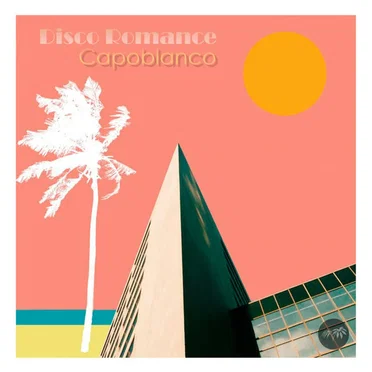 Disco Romance by CapoBlanco - album cover